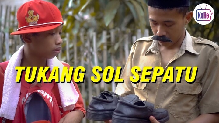 Tukang Sol Sepatu | Film Pendek KeKe TV Official