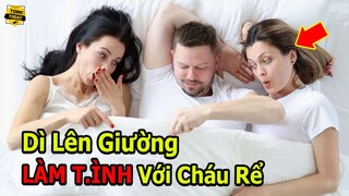 🔴Dì Lên Giường Dạy Cháu Gái Cách Thỏa Mãn Chồng Và Những Điều Điên Rồ Và Quái Đản Chỉ Có Ở Đông Phi