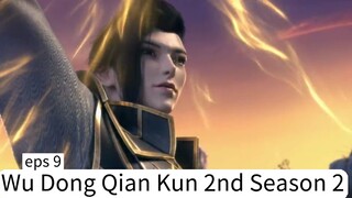 Wu Dong Qian Kun 2nd Season 2. eps. 9