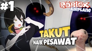 Ini Yang Membuatku Takut Naik Pesawat! - Roblox Airplane 1