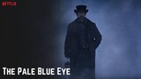 The Pale Blue Eye (2022)