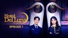 Hotel Del Luna Episode 1 Tagalog Dubbed