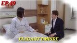 ENG/INDO]Elegant Empire||Episode 49||Preview||Han Ji Wan,Kim Jin Woo,Kang Yul,Son Sung Yoon