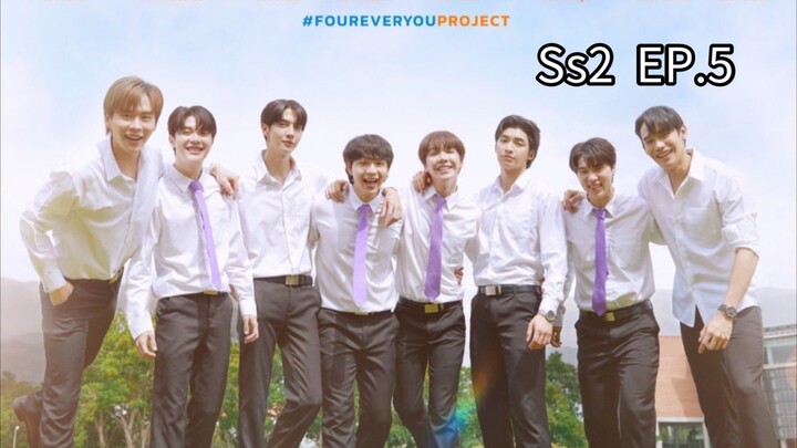 Fourever you | เพราะรักนำทาง season2  EP.5