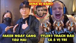 Update LMHT: Faker ngày càng tấu hài, Kỷ lục Tyler1 leo Thách Đấu cả 5 vị trí, Sự thật Sena bị đấm?