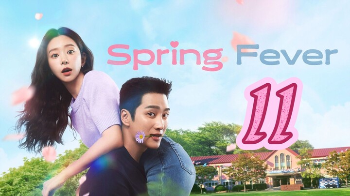 EP. 11 | SPRING FEVER (2026) ENG SUB