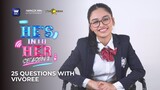 25 Questions with Vivoree | He's Into Her Season 2