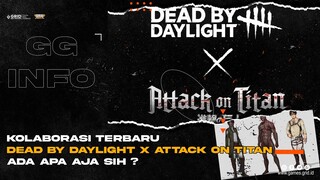 Ada Apa sih di Kolaborasi Terbaru Dead by Daylight x Attack on Titan | GG INFO