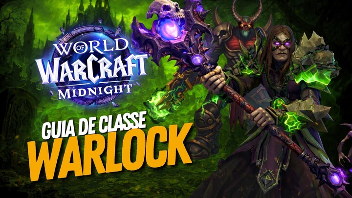 GUIA BRUXO WOW MIDNIGHT: Rotação, Talentos e Como Dominar as 3 Specs!