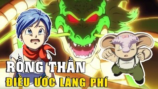 Những điều ước Rồng thần lãng phí và tấu hài nhất trong Dragon Ball