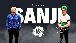 SANJI VS ZORO COSPLAY