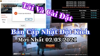 Tải Và Cài Đặt Bản Cập Nhật Game Đột Kích CF Mới Nhất 2021 | Fix Lỗi Cập Nhật Đột Kích CF