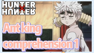 Ant king comprehension 1