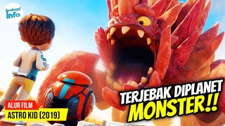 BERTAHAN HIDUP DI PLANET TAK DIKENAL!! | ALUR CERITA ASTRO KID (2019)