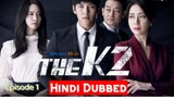 The K2  episode - 1 (2016) Korean Drama in Urdu Hindi Dubbed