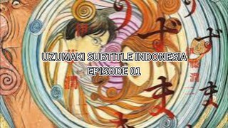 Junji Ito Uzumaki - Episode 01 | Subtitle Indonesia