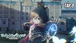 Bí Mật Của Phù Thủy Tĩnh Lặng - Tập 8 [Việt sub]