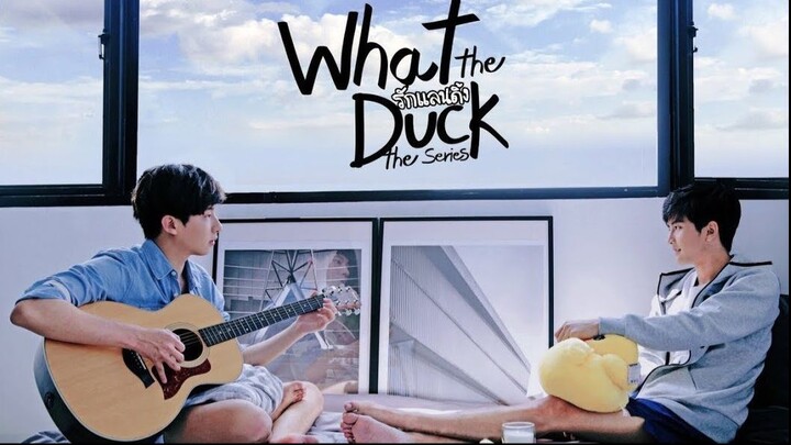 What the Duck - Episode 10 ( Eng Sub )