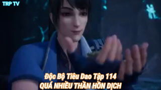 Độc Bộ Tiêu Dao Tập 114-QUÁ NHIỀU THẦN HỒN DỊCH