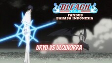 (FANDUB INDO) BLEACH - URYU vs ULQUIORRA