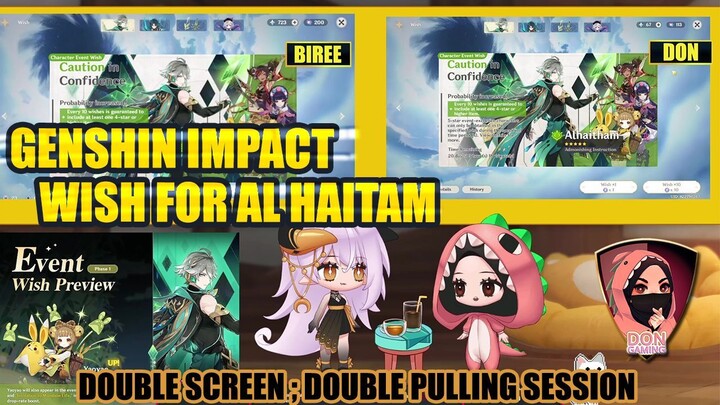 DON and Biree WISH for AL HAITAM !! [DOUBLE SCREEN WISH]