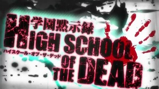 HIGH SCHOOL OF THE DEAD - Episode 09