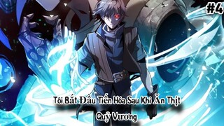 Tôi bắt đầu tiến hóa sau khi ăn thịt quỷ vương | #4  Staffcomics