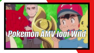 Đánh thức tinh thần Pokemon của bạn với Wild! Ash, giấc mơ củabạn đã thực hiện được chưa?