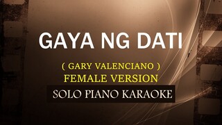 GAYA NG DATI ( FEMALE VERSION ) ( GARY VALENCIANO ) (COVER_CY)