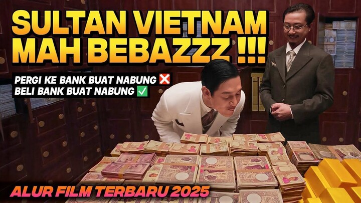 SULTAN MAH BEBAZZZ‼️ DITOLAK NABUNG DI BANK, BANKNYA LANGSUNG DIBELI - Alur Ceri