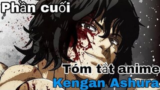 Tóm tắt Anime: " Vua sàn đấu " | Kengan Ashura | Phần 9 | Review Anime hay