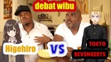 [DUB INDO] Debat Wibu | Higehiro Vs Tokyo Revengers