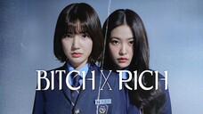 EP.4 • BITCH X RICH • S1 • TAGALOG DUB