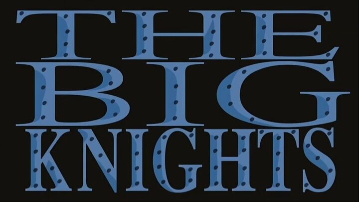 The big knights (español latino) fandub