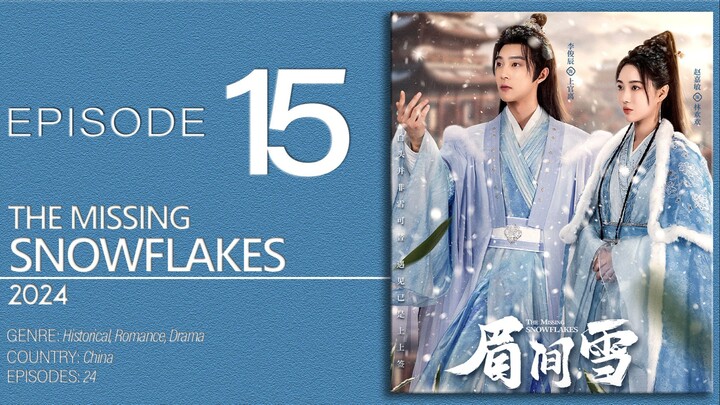 🇨🇳EP15 The Missing Snowflakes ▶2024
