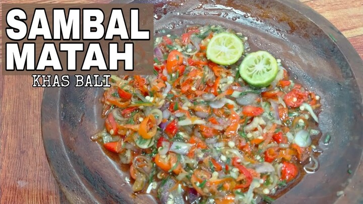 Cara Mudah Membuat Sambal Matah Khas Bali