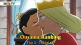Ousama Ranking Tập 3 - Trở lại rồi