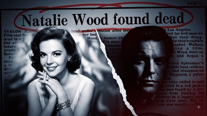 The Disturbing Unsolved Mystery of Natalie Wood