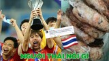 NGƯỜI THÁI NÓI GÌ KHI ĐỂ THUA VIỆT NAM - Top bình luận hài Face Book.