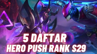 5 DAFTAR HERO PUSH RANK SEASON 29 - Mobile Legends