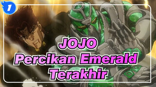 JoJo no Kimyou na Bouken|Percikan Emerald Terakhir（Adegan Dari Stardust Crusaders）_1