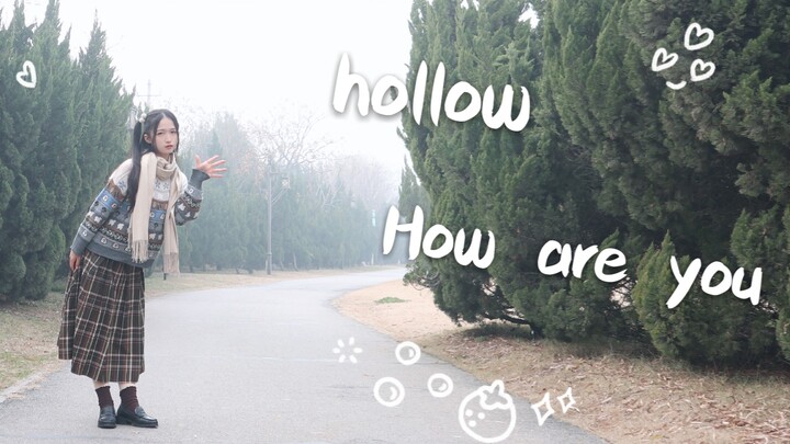 【A Miêu】Bài hát sinh nhật Hollow/How Are You/Bản gốc