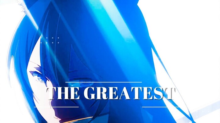 AMV | THE GREATEST