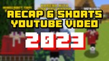RECAP 6 SHORTS YOUTUBE VIDEO 2023!