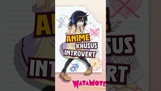 Lu introvert? Nonton ini 😏 #anime #animeindonesia