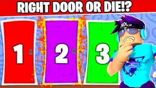 Choose the Right Door or OOF!