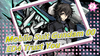 [Mobile Suit Gundam 00] ED4 Trust You (Ver Lengkap), CN&JP Subtitle_2