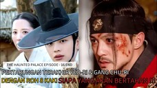 THE HAUNTED PALACE EPISODE - 16 END • ALUR CERITA DARI WINFOKPOP