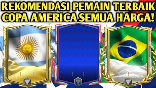 REKOMENDASI PEMAIN TERBAIK EVENT TERBARU COPA AMERICA TERMURAH SAMPAI TERMAHAL DI FC MOBILE YUAHPLAY