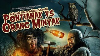 Pontianak Vs Orang Minyak Full Movie